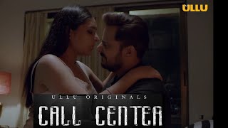 Call Center 3 (2021) ULLU full movie download